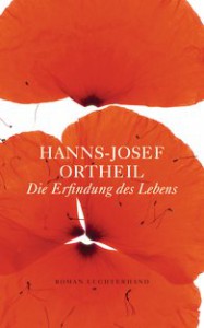 Hanns-Joseph-Ortheil Die Erfindungdes LebensCover
